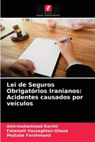 Lei de Seguros Obrigatórios Iranianos: Acidentes causados por veículos 6203621943 Book Cover