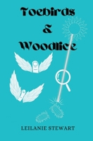 Toebirds & Woodlice: 83 zany poems 1739952391 Book Cover