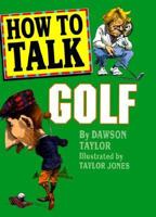 How to Talk Golf 0883659352 Book Cover