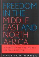 Freedom in the Middle East and North Africa: A Freedom in the World 0742537757 Book Cover