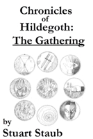 Chronicles of Hildegoth: The Gathering 0359767613 Book Cover