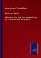 Flora Australiensis: Ranunculacea To Anacardiacea 1248139186 Book Cover