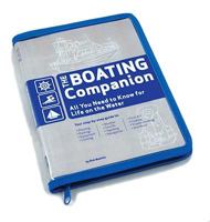 The Boating Companion: All You Need to Know for Life on the Water 0762431865 Book Cover