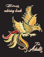Birds coloring book for adults: Fun and Beautiful Pages for Stress Relieving Design for adults B088BHGR9S Book Cover