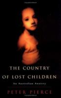 The Country of Lost Children: An Australian Anxiety 0521594995 Book Cover