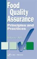 Food Quality Assurance: Principles And Practices 1566769302 Book Cover