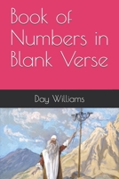 Book of Numbers in Blank Verse (Bible in Blank Verse) 1655770292 Book Cover