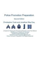 Police Promotion Preparation: A Guide for Passing the Promotional Process on the First Attempt 1514779781 Book Cover