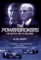 The Power Brokers: The Inside Track on the Controllers of Formula 1 0760316503 Book Cover