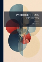 Pathogénie Des Néphrites 1148592989 Book Cover