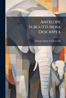 Antilope Subgutturosa Descripta 1246642514 Book Cover