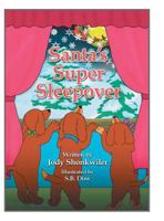 Santa’s Super Sleepover 1504973224 Book Cover