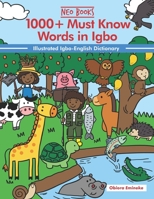 1000+ Must Know Words in Igbo: Illustrated Igbo-English Dictionary 1737730553 Book Cover