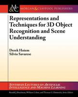 Representations And Techniques For 3 D Object Recognition & Scene Interpretation (Synthesis Lectures On Artificial Intelligence And Machine Learning) 1608457281 Book Cover