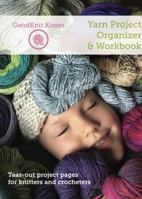 Yarn Project Organizer & Workbook: Tear-out project pages for knitters and crocheters 0997632941 Book Cover