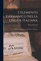 L'Elemento Germanico Nella Lingua Italiana: Lessico Con Appendice E Prospetto Cronologico 1017948194 Book Cover