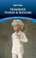 Humorous Stories and Sketches 0486292797 Book Cover
