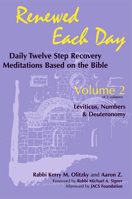 Renewed Each Day: Daily Twelve Step Recovery Meditations Based on the Bible : Leviticus, Numbers & Deuteronomy (Renewed Each Day) 1879045133 Book Cover