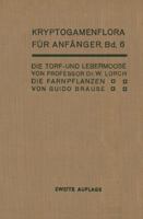 Die Torf- Und Lebermoose: Die Farnpflanzen (Pteridophyta) 364288914X Book Cover