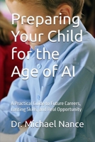 Preparing Your Child for the Age of AI B0GSP3TP5C Book Cover
