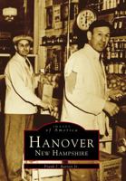 Hanover, New Hampshire (Images of America) 0752405713 Book Cover