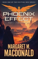 The Phoenix Effect Part 1: The Reuniting 1633738574 Book Cover