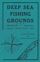 Deep Sea Fishing Grounds - Fire Island to Barnegat - Wrecks, Fishing Banks and Reefs 1528710290 Book Cover