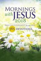 Mornings with Jesus 2018: Daily Encouragement for Your Soul 0310347165 Book Cover