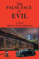 The False Face of Evil 1664173951 Book Cover