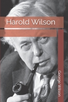 Harold Wilson B0DVBD16Y1 Book Cover