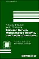 Carleson Curves, Muckenhoupt Weights, and Toeplitz Operators (Progress in Mathematics) 3764357967 Book Cover