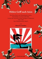 Hitlers Griff nach Asien 6: Das Dritte Reich und Niederländisch-Indien. Der Nachlass von Frau Lydia Bode, Leiterin der Deutschen Schule Sarangan in Indonesien 1943-1948. 3756818594 Book Cover