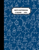 Math notebook: 1/2 inch Square Graph paper pages and White Paper-kids,girls,boys,teens -100 pages large(8.5x11) 1703625439 Book Cover