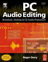 PC Audio Editing: Broadcast, Desktop & CD Audio Production 0240516974 Book Cover