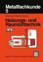 Metallfachkunde 5: Heizungs- Und Raumlufttechnik 3519167093 Book Cover