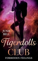 TIGERDOLLS CLUB forbidden feelings Band 1 (German Edition) B0DR6YWNX5 Book Cover