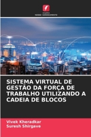 Sistema Virtual de Gestão Da Força de Trabalho Utilizando a Cadeia de Blocos (Portuguese Edition) 6208280826 Book Cover