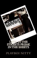 Lady in the Streets, Freak in the Sheets 1502479370 Book Cover