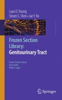 Frozen Section Library: Genitourinary Tract 1441906908 Book Cover