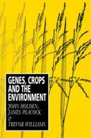 Genes, Crops and the Environment 0521437377 Book Cover