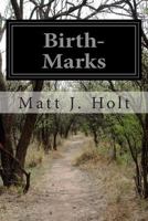 Birth-Marks 1502419602 Book Cover