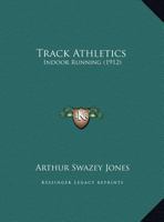 Track Athletics: Indoor Running 1162235322 Book Cover