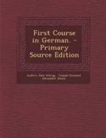 First Course in German. 102258572X Book Cover