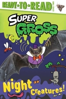 Night Creatures!: Ready-to-Read Level 2 1665940948 Book Cover