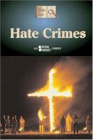 Hate Crimes (History of Issues) 0737728698 Book Cover