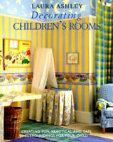 Laura Ashley Decorating Children's Rooms 0517887320 Book Cover