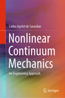 Nonlinear Continuum Mechanics: An Engineering Approach 3031152069 Book Cover