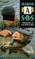 Marine a SBS: Terrorism on the North Sea 1898125376 Book Cover