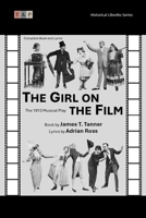 The Girl On The Film: A New Musical Play In Three Acts B0DN6RKKWP Book Cover