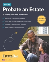 How to Probate an Estate: A Step-By-Step Guide for Executors.... 1913889157 Book Cover